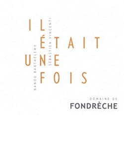 Domaine De Fondrèche Il Était Une Fois 