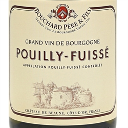 Pouilly-Fuissé Bouchard Père & Fils